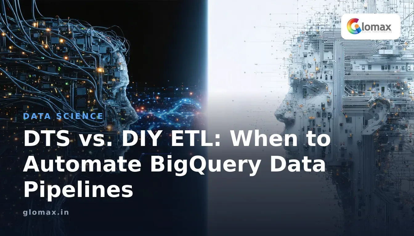 DTS vs. DIY ETL: When to Automate BigQuery Data Pipelines