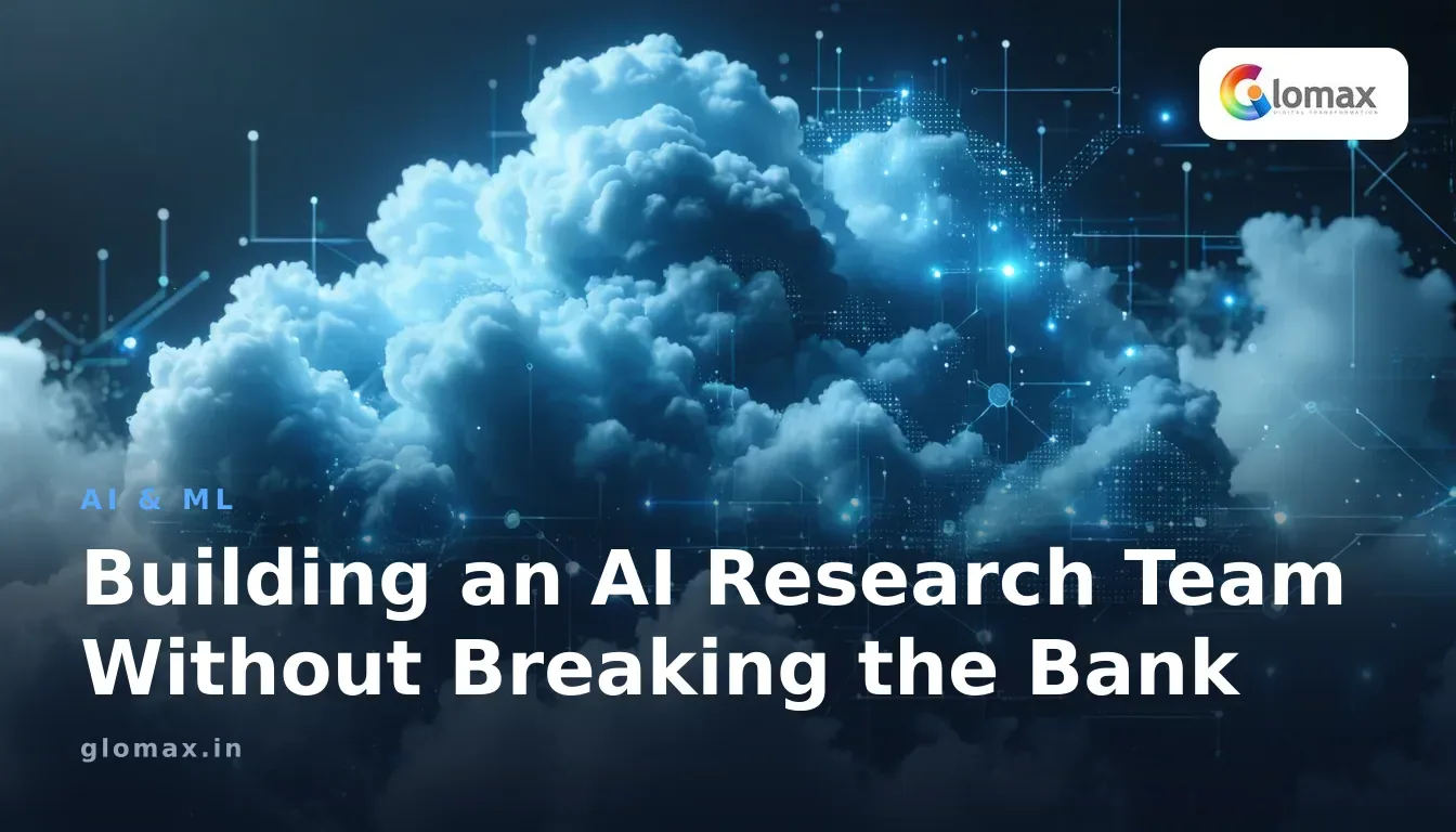 Building an AI Research Team Without Breaking the Bank
